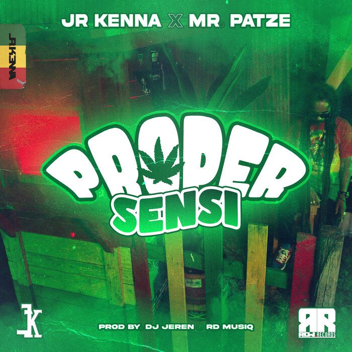 JR Kenna / Mr. Patze / DJ Jeren - Proper Sensi
