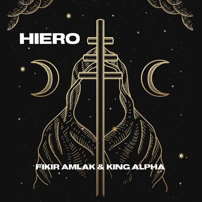 Fikir Amlak / King Alpha - Hiero
