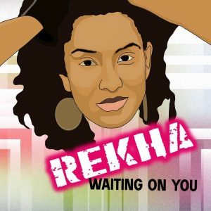 Rekha - Waiting On You