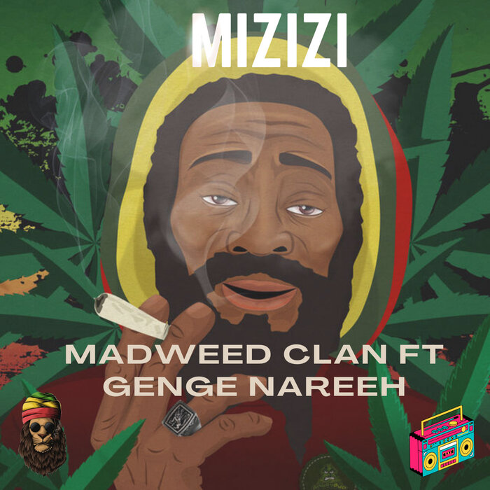 Madweed Clan feat Genge Nareeh - Mizizi