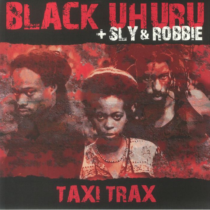 Black Uhuru / Sly & Robbie - Taxi Trax