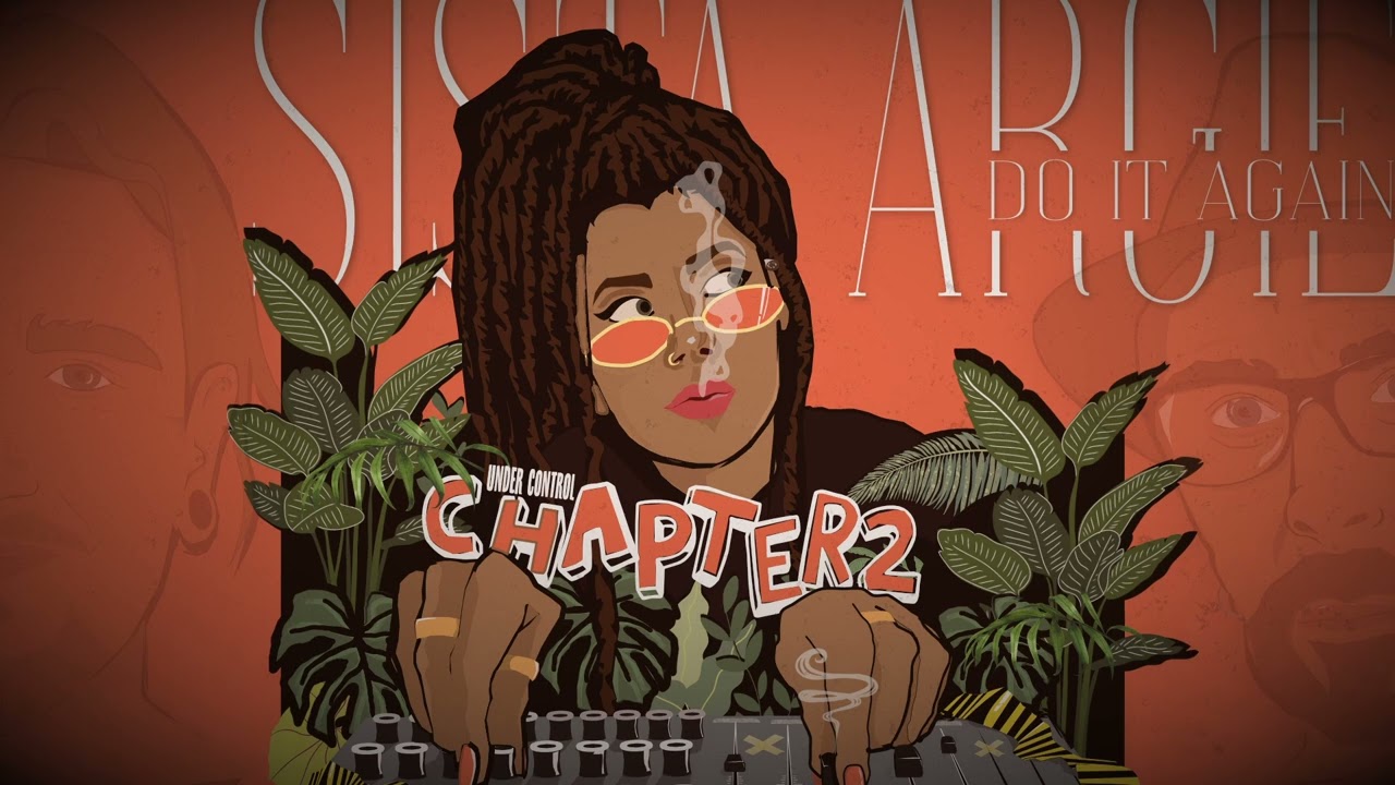 Audio: Sista Argie - Do It Again (Chapter2 #Under Control) [Artistfy Music]