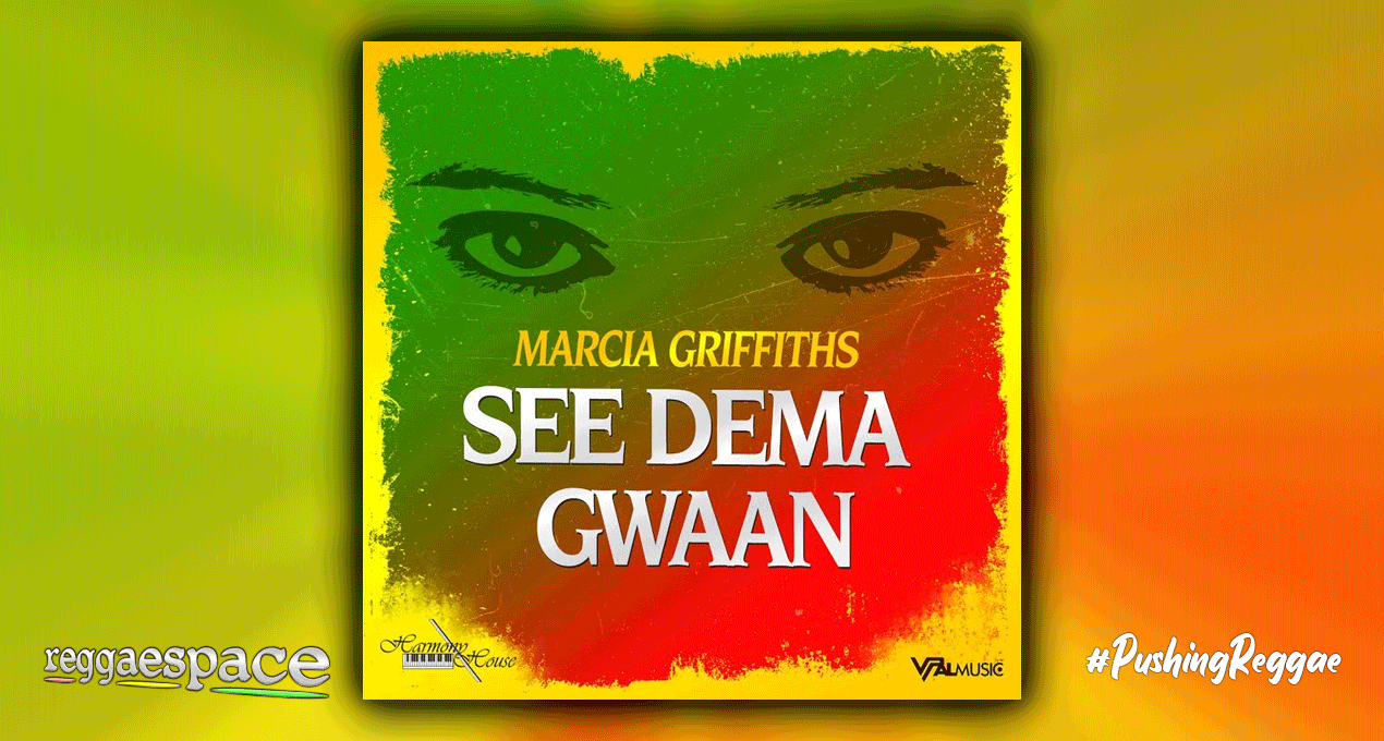 Audio: Marcia Griffiths - See Dem A Gwaan [Harmony House]