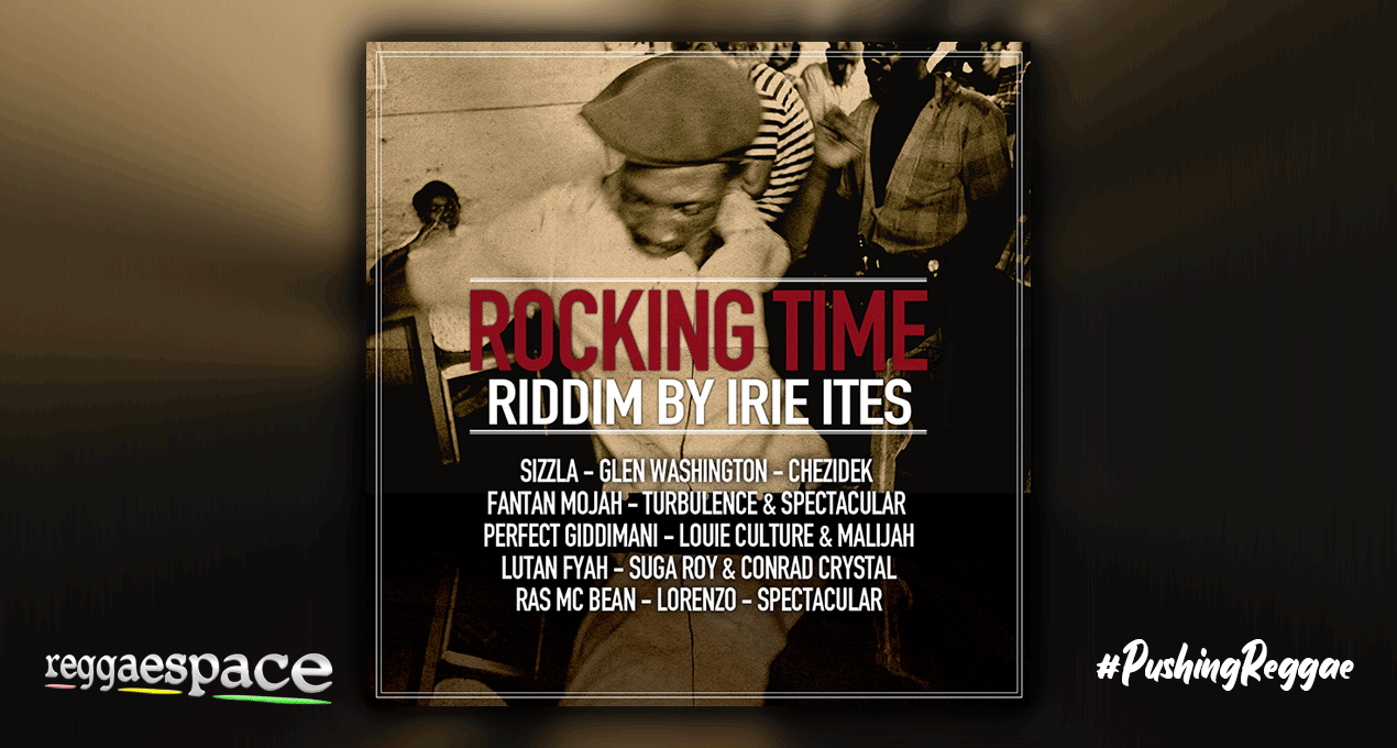 ROCKING TIME Riddim Re-issue | Digital Format | Irie Ites Records