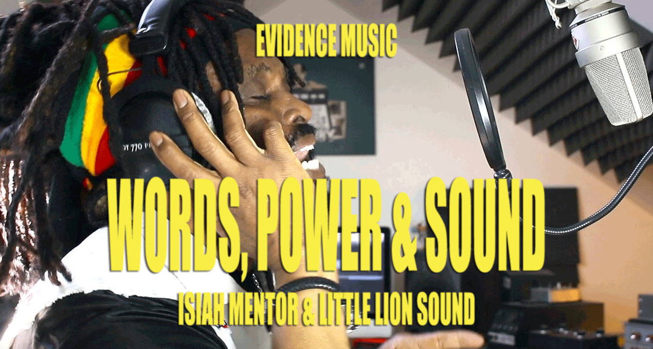 Video: Isiah Mentor & Little Lion Sound - Word, Power & Sound [Evidence Music]
