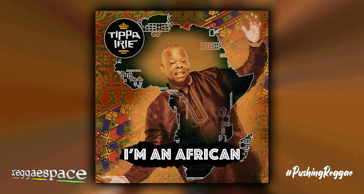 Tippa Irie new album (and video) came out!! "I’m An African"