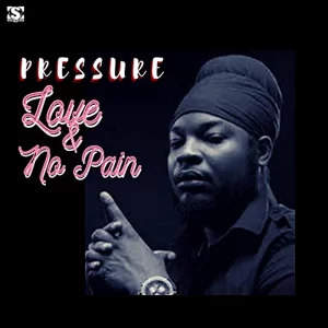 Pressure - Love & No Pain