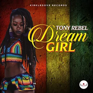 Tony Rebel - Dream Girl