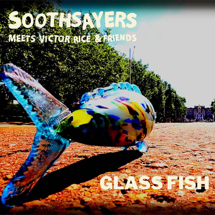 Soothsayers - Glass Fish (Radio Edit)