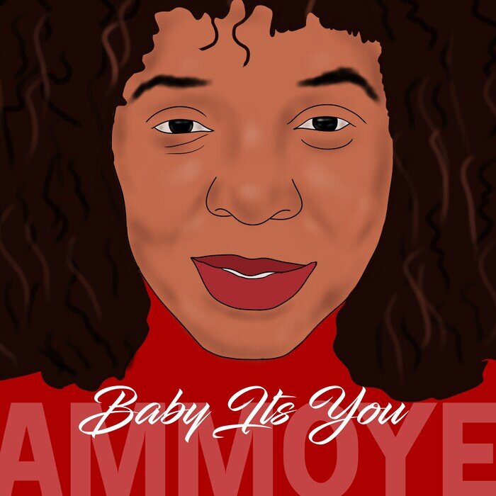 Ammoye - Baby It's You