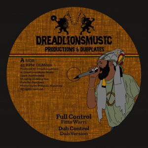 DreadLionsMusic ft. Fitta Warri, Far East, Piya Zawa - Full Control