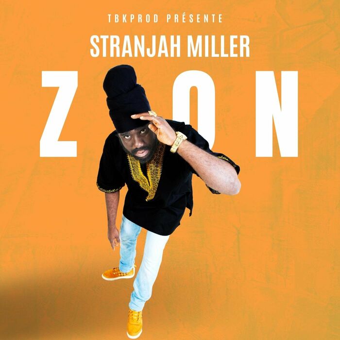 Stranjah Miller - Zion