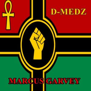 D-Medz - Marcus Garvey