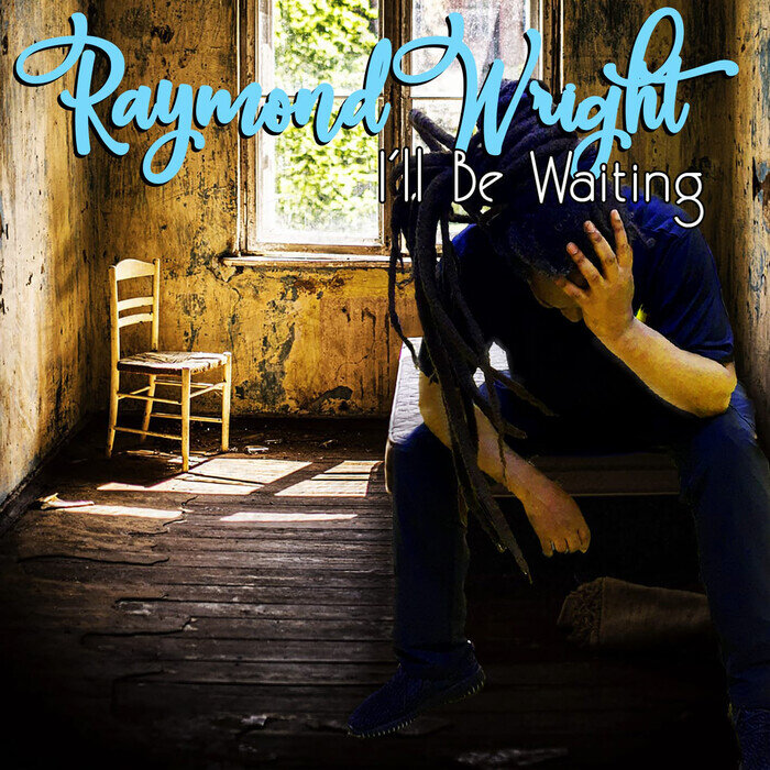 Raymond Wright - I'll Be Waiting