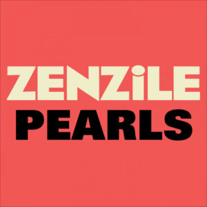 Zenzile - Pearls
