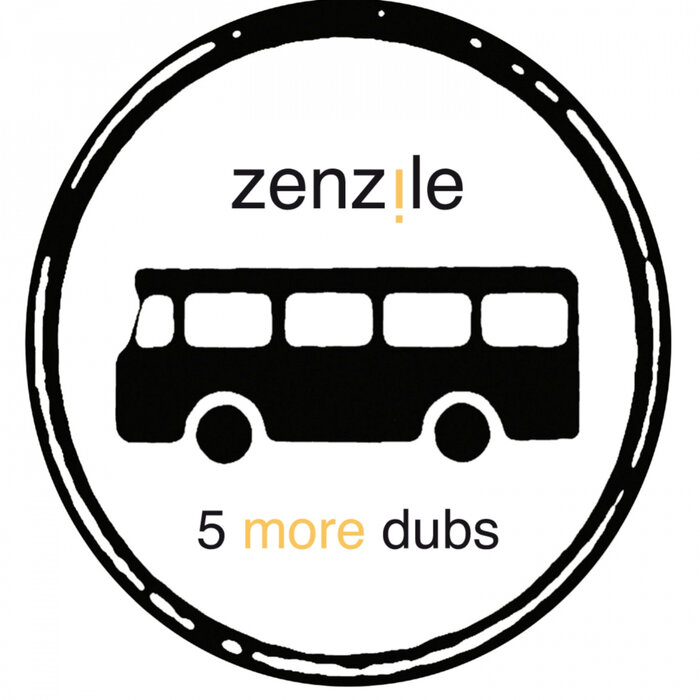 Zenzile - 5 More Dubs