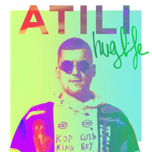Atili - Huglife (Explicit)