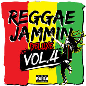 Various - Reggae Jammin, Vol 4 (Explicit Deluxe Version)