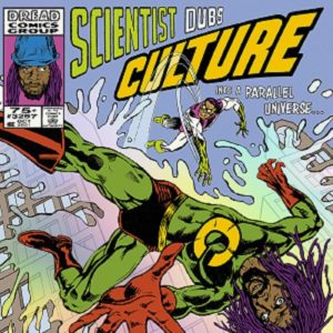 Scientist - Scientist Dubs Culture Into A Parallel Universe (reissue)
