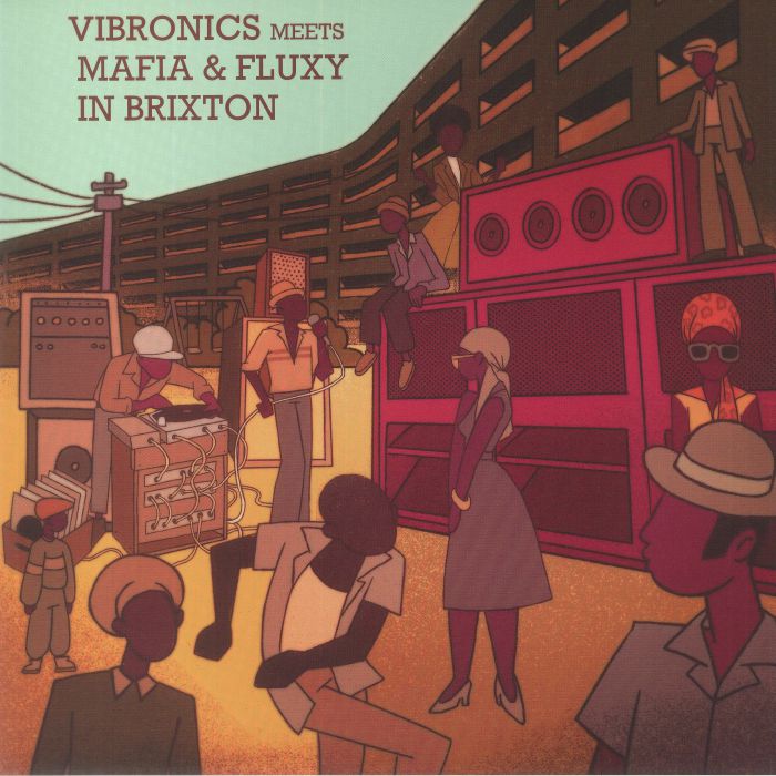 Vibronics - Vibronics Meets Mafia & Fluxy In Brixton