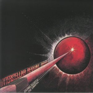 Colonel Elliott & The Lunatics - Interstellar Reggae Drive (remastered)
