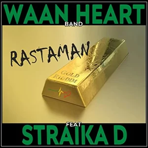 Waan Heart Band & Straika D - Rastaman
