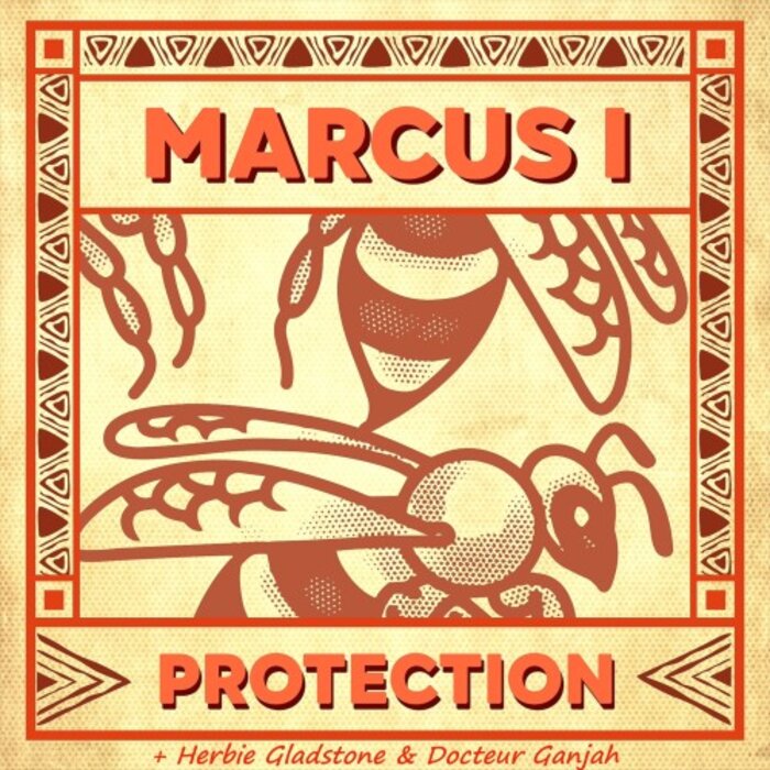 Marcus I / Herbie Gladstone / Docteur Ganjah - Protection