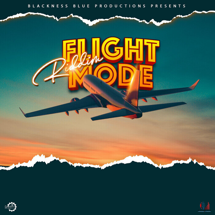 Blackness Blue Productions - Flight Mode Riddim