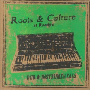 Various - Roots & Culture At Randy's: Dub & Instrumentals