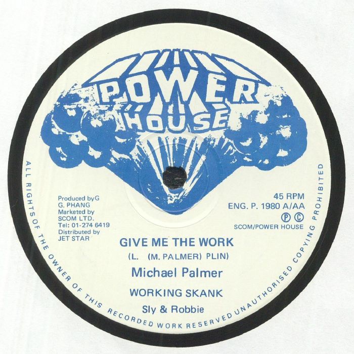 Michael Palmer / Sly & Robbie / Leroy Smart / Charlie Chaplin - Give Me The Work