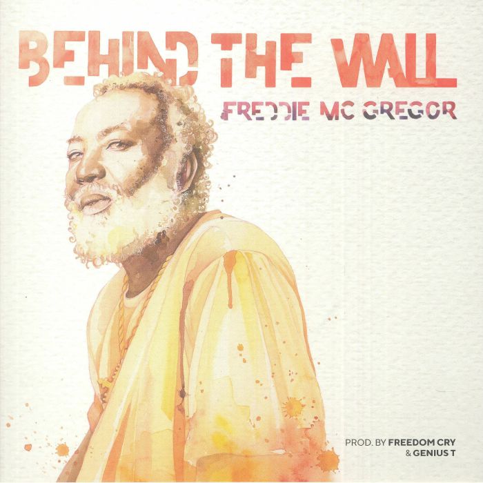 Freddie Mcgregor - Behind The Wall