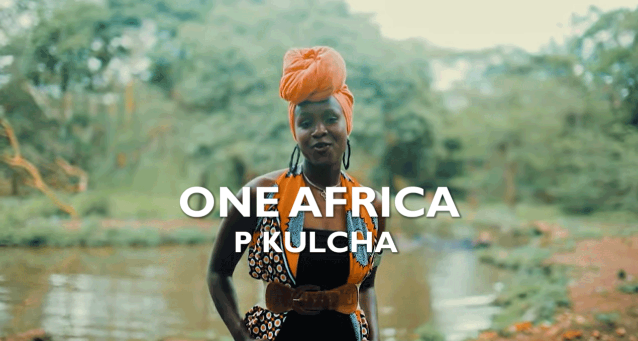 Video: P Kulcha - One Africa [Chillaxy Beatz]