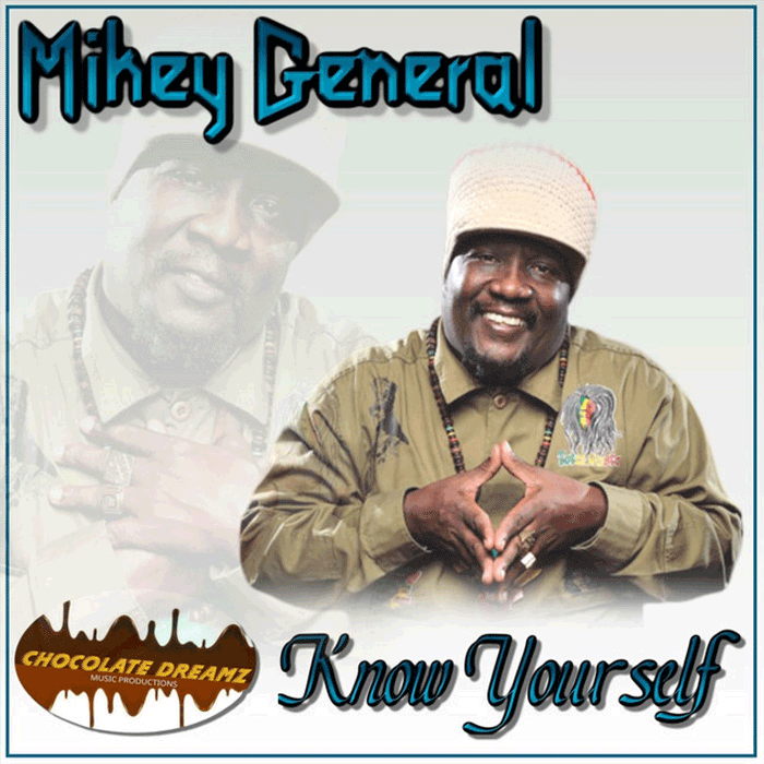 Mikey General - Know Yourself
