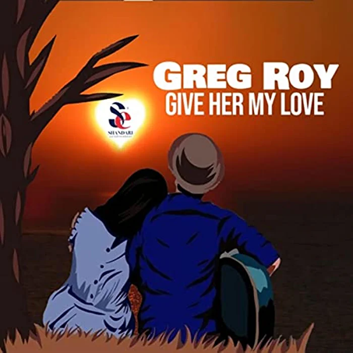 Greg Roy - Give Her My Love