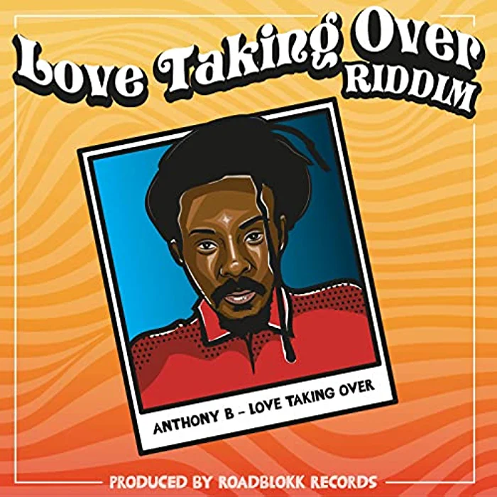 Anthony B - Love Taking Over