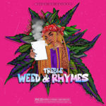 Treble - Weed And Rhymes (Explicit)