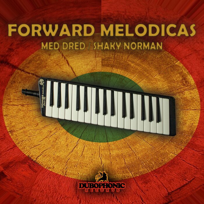 Med Dred / Shaky Norman - Forward Melodicas