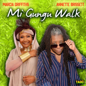 Annette Brissett / Marcia Griffiths - Mi Gungu Walk