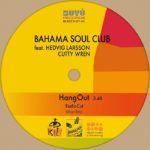 The Bahama Soul Club Feat Hedvig Larsson / Cutty Wren - Hangout