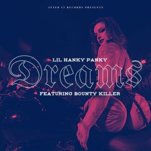 Lil Hanky Panky Feat Bounty Killer - Dreams