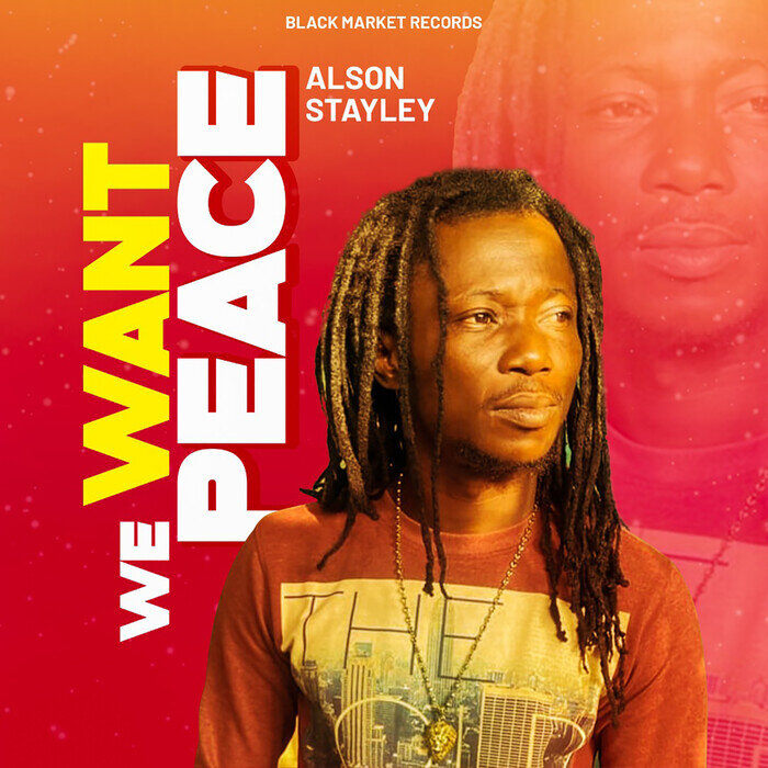 Alson Stayley - We Want Peace