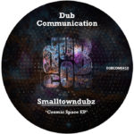Smalltowndubz - Cosmic Space EP (EXCLUSIVE)