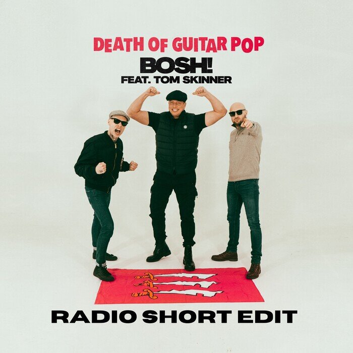 Death Of Guitar Pop Feat Tom Skinner - Bosh! (Radio Short Edit)