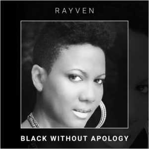 Rayven Amani - Black Without Apology