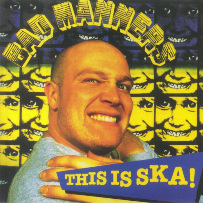 Bad Manners - This Is Ska! (reissue)