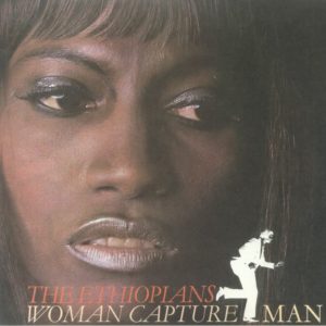 The Ethiopians - Woman Capture Man (reissue)