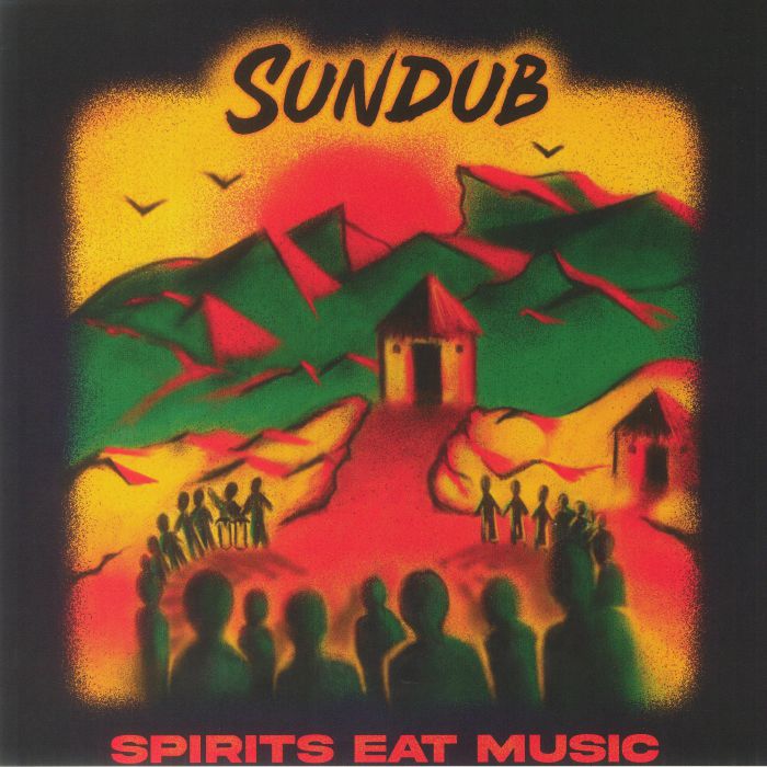 Sundub - Spirits Eat Music