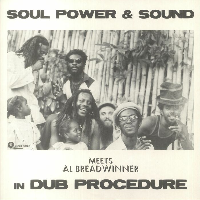 Soul Power & Sound Meets Al Breadwinner - In Dub Procedure