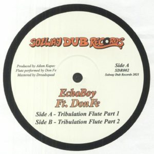 Echoboy Feat Don Fe - Tribulation Flute Part 1 & 2