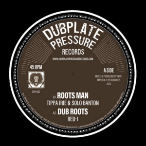 Tippa Irie, Solo Banton, Anthony John, Red-I, Dakila Horns - Roots Man / Read D' Sign